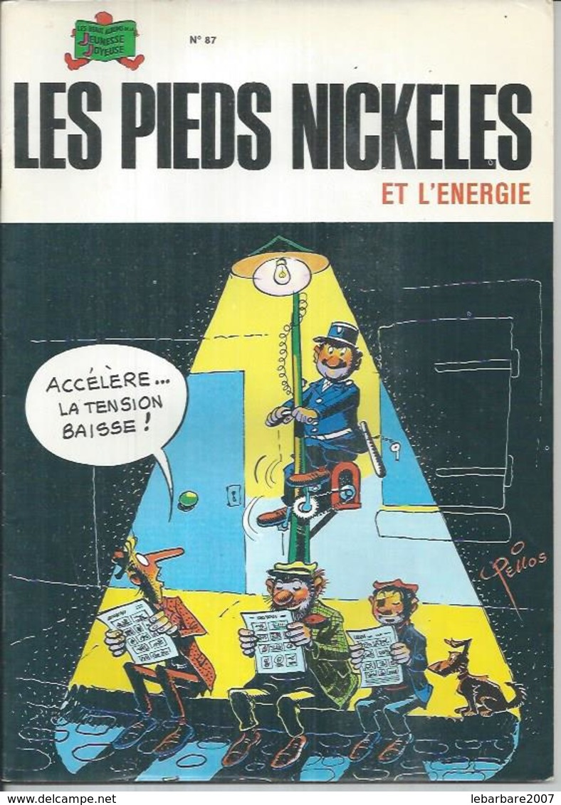 LES PIEDS NICKELES  N° 87  " ET L'ENERGIE " - PELLOS - E.O - 1975  JEUNESSE JOYEUSE - Pieds Nickelés, Les