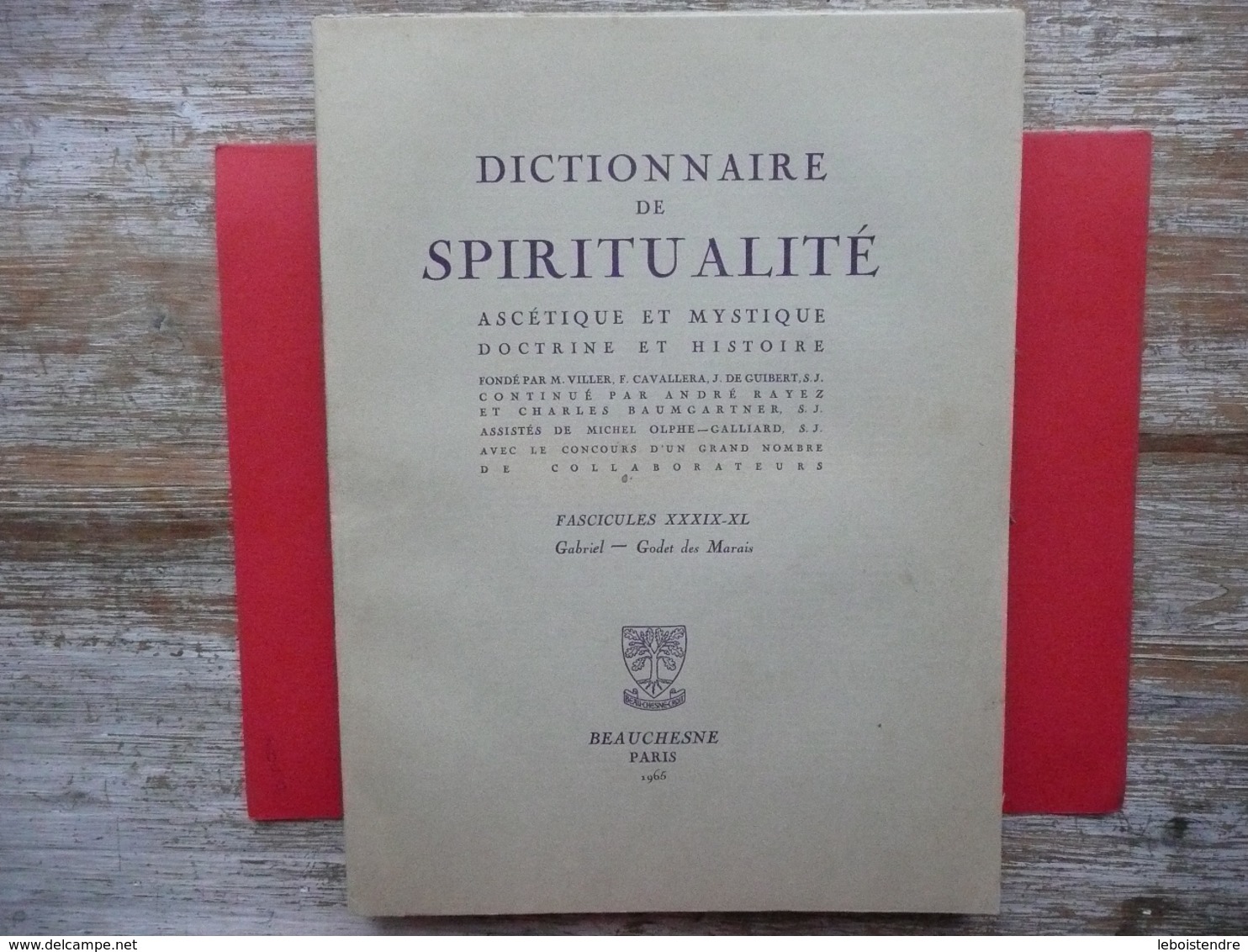 DICTIONNAIRE DE SPIRITUALITE FASCICULE XXXIX - XL ASCETIQUE ET MYSTIQUE DOCTRINE ET HISTOIRE 1965 RAYEZ BAUMGARTNER - Dizionari