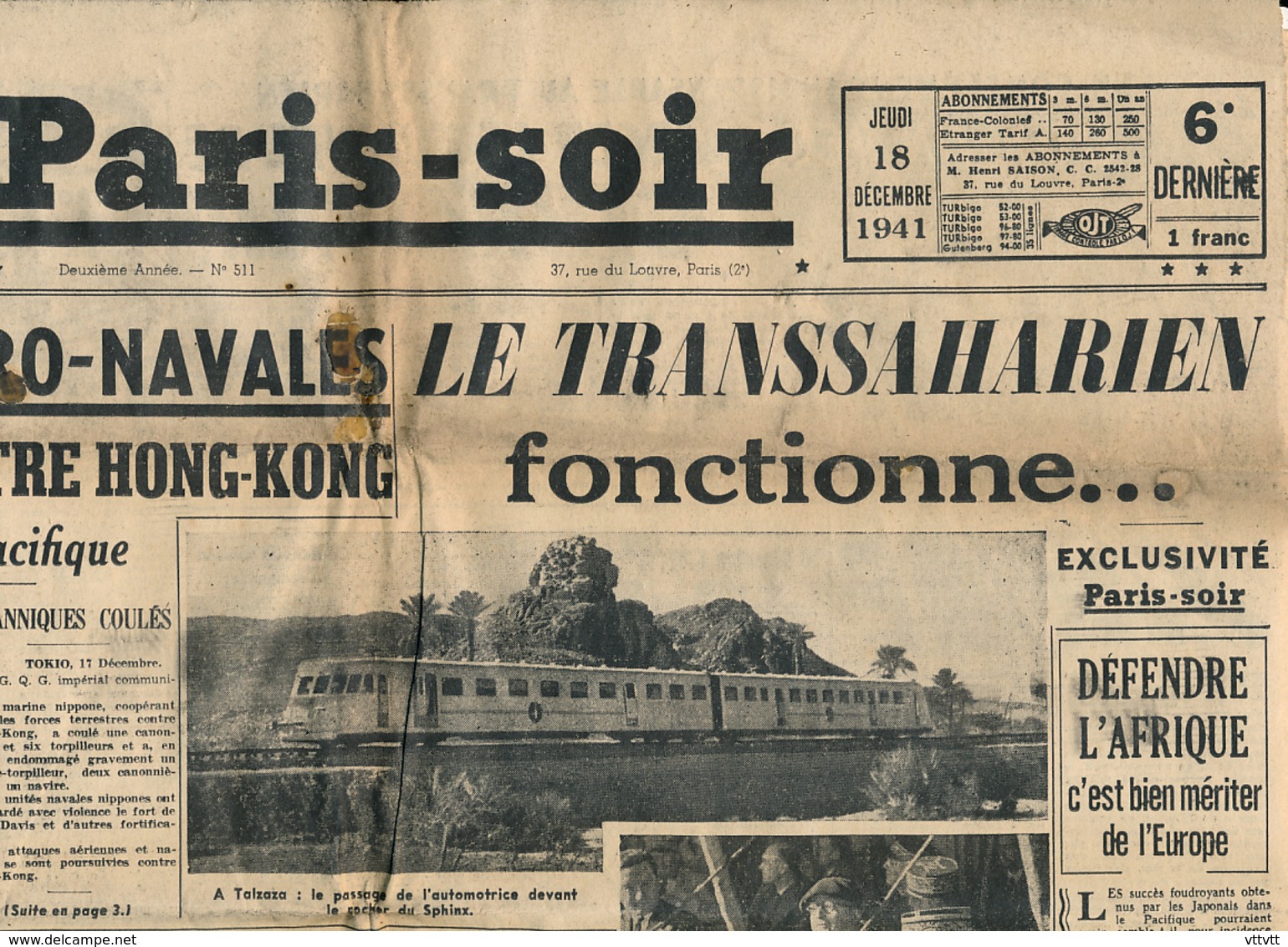 PARIS-SOIR, N° 511, Jeudi 18 Décembre 1941, Hong-Kong, Train, Transsaharien, Talzaza, Kenadza, Tizerzaguine, Bornéo... - Autres & Non Classés