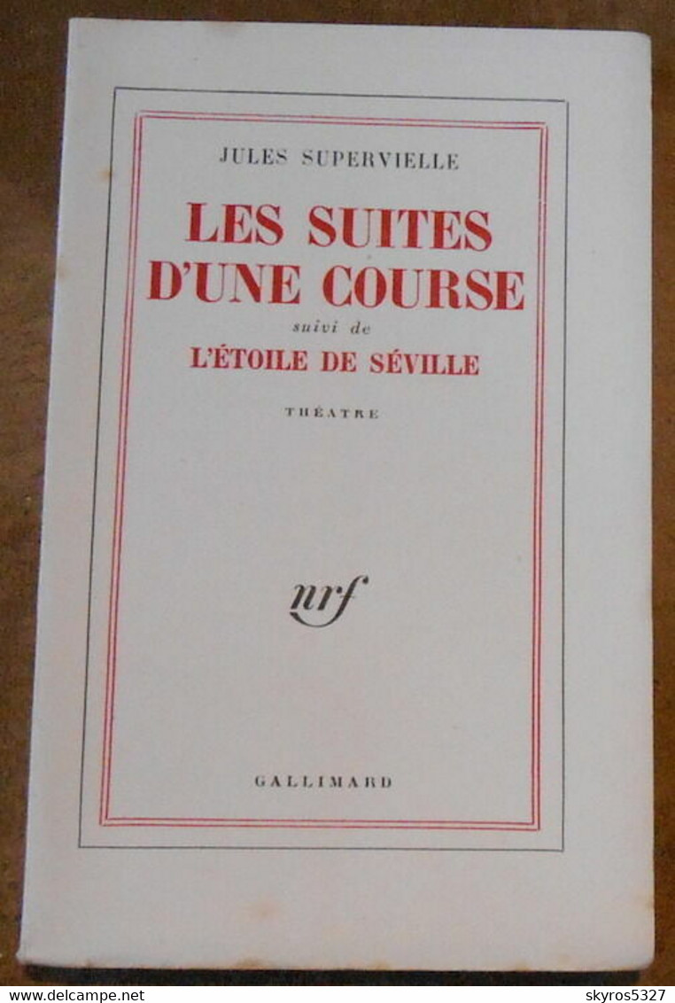 Les Suites D'Une Course Suivi De L'Etoile De Séville - Auteurs Français