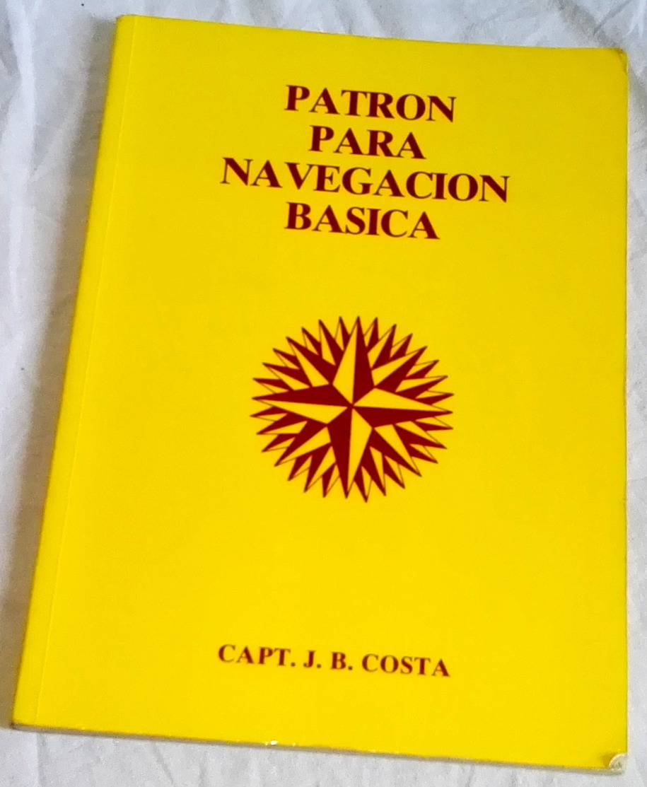 Patrón Para Navegación Básica; Capt. J.B. Costa - Formentera 2003 - Ciencias, Manuales, Oficios