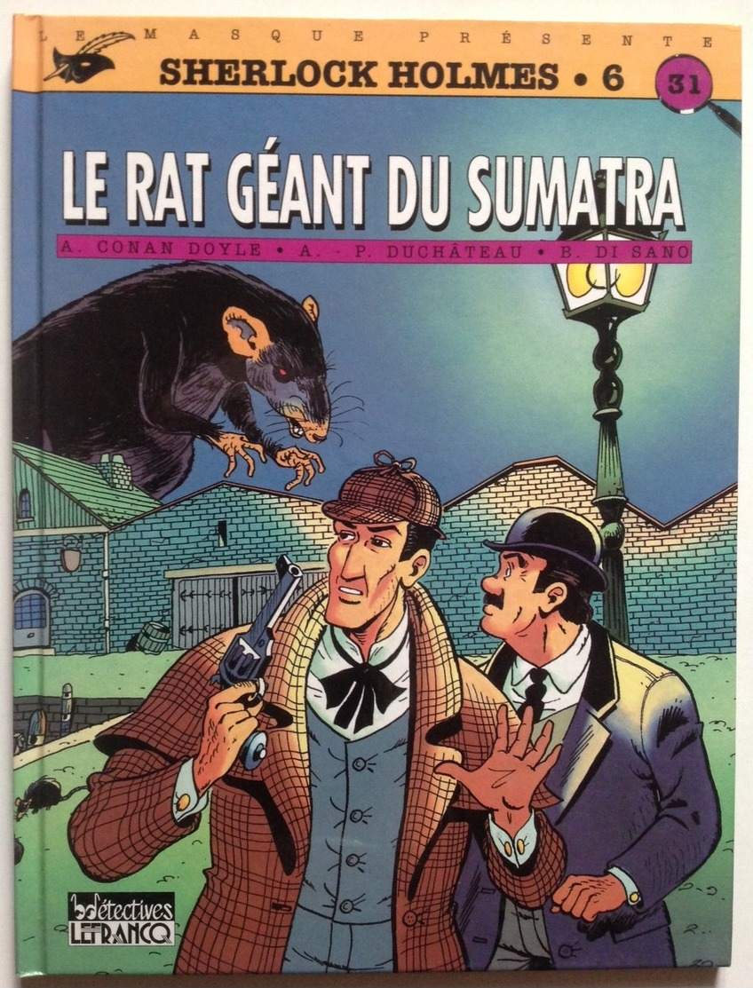 No PAYPAL !! Conan Doyle Duchateau Di Sano Sherlock Holmes 6 Rat Géant Sumatra Bdétectives Masque 31 Éo Lefrancq 1995 BD - Editions Originales (langue Française)