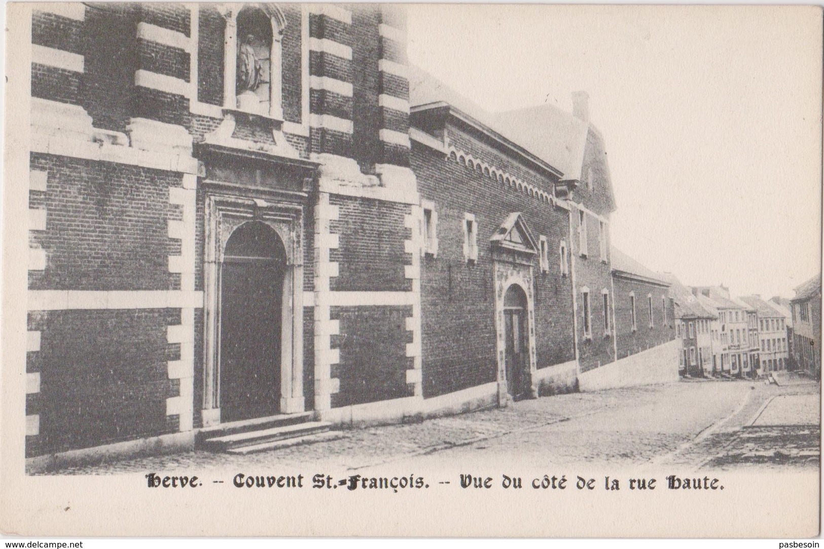 HERVE  Couvent Saint François  Vue Du Côté De La Rue Haute - Herve