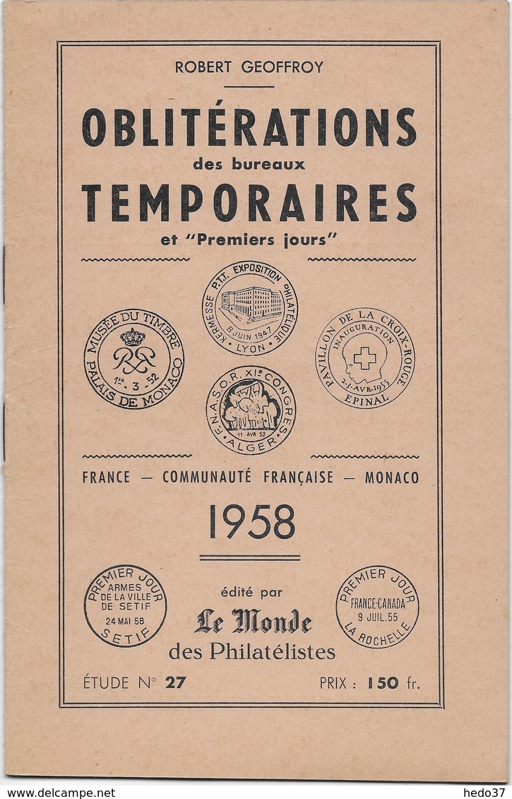 Oblitérations Des Bureaux Temporaires - Robert Geoffroy -1958 - 12 Pages - Oblitérations
