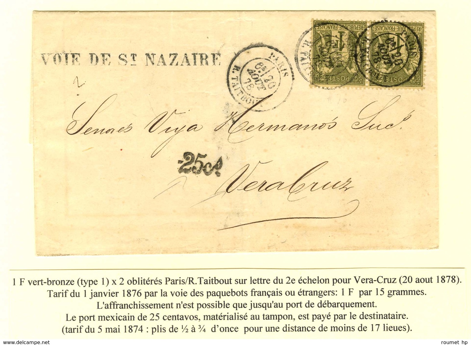 Càd PARIS / R. TAITBOUT / N° 72 (2) Sur Lettre 2 Ports Pour Vera Cruz, Taxe 25c Pour Le Port Mexicain. 1878. - TB / SUP. - 1876-1878 Sage (Type I)