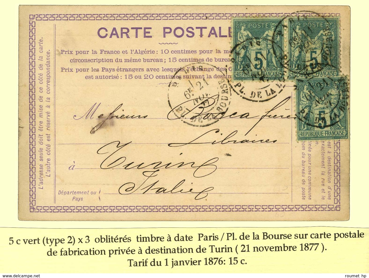 Càd PARIS / PL. DE LA BOURSE / N° 75 (3) Sur Carte De Fabrication Privée Pour Turin. 1877. - TB. - 1876-1878 Sage (Type I)