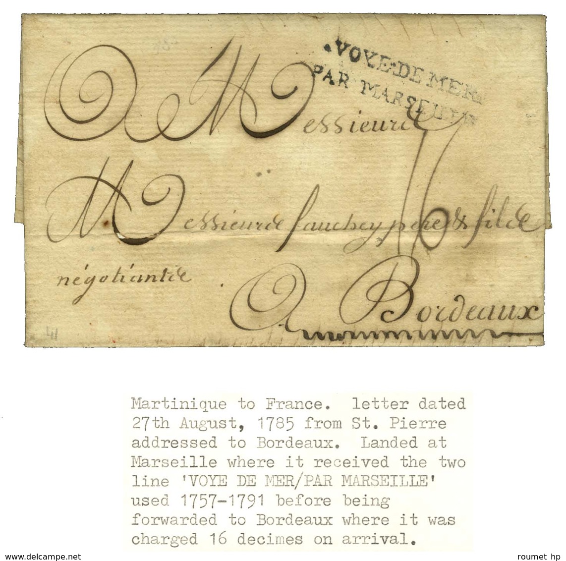 Lettre Avec Texte Daté De St Pierre De La Martinique Le 27 Août 1785 Pour Bordeaux. Au Recto, Marque Postale D'entrée VO - Maritime Post