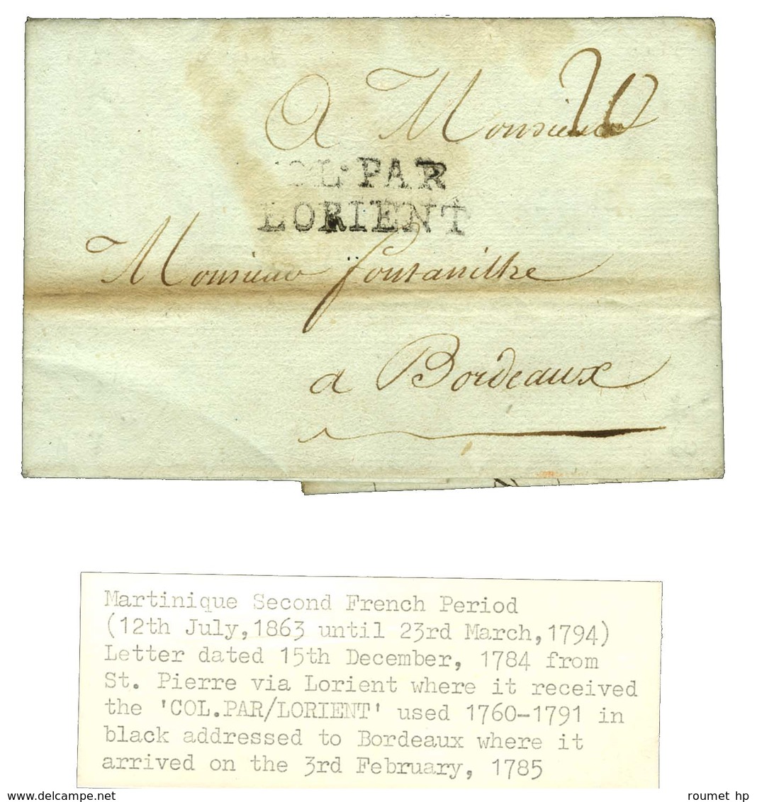 Lettre Avec Texte Daté De St Pierre De La Martinique Le 15 Novembre 1784 Pour Bordeaux. Au Recto, Marque Postale D'entré - Poste Maritime