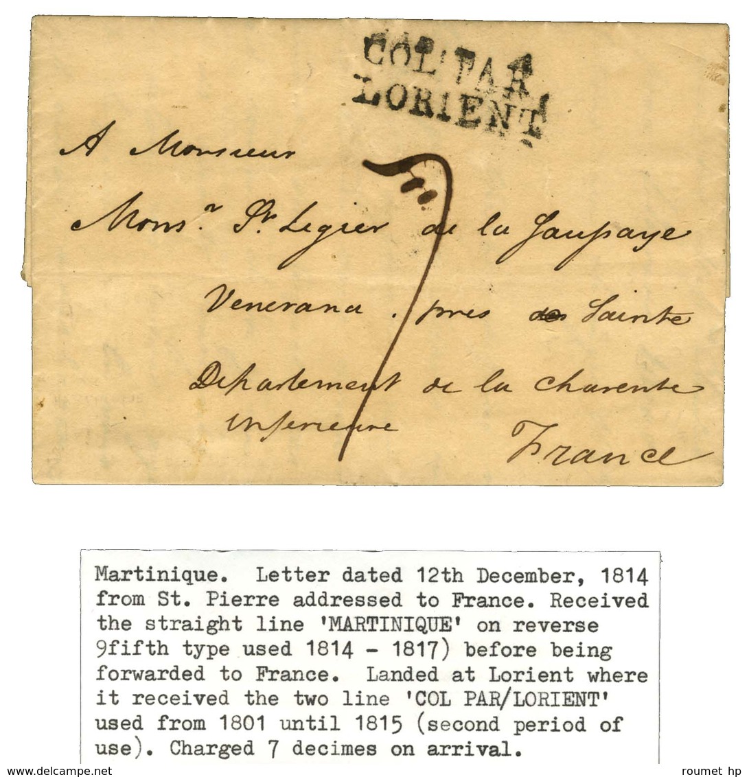 Lettre Avec Texte Daté De St Pierre De La Martinique Le 12 Décembre 1814 Pour Saintes. Au Recto, Marque Postale D'entrée - Maritieme Post