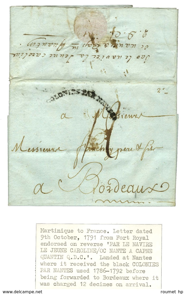 Lettre Avec Texte Daté De Fort Royal Le 9 Décembre 1791 Pour Bordeaux. Au Recto, Marque Postale D'entrée COLONIES PAR NA - Maritime Post
