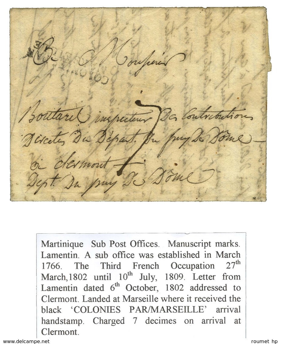 Lettre Avec Texte Daté Du Lamentin Le 6 Octobre 1802 Pour Clermont-Ferrand. Au Recto, Marque Postale D'entrée COLONIES P - Maritime Post