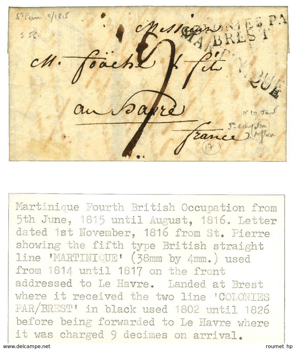 Lettre Avec Texte Daté De Saint Pierre De La Martinique Le 1er Novembre 1815 Pour Le Havre. Au Recto, Marque Postale D'e - Maritime Post