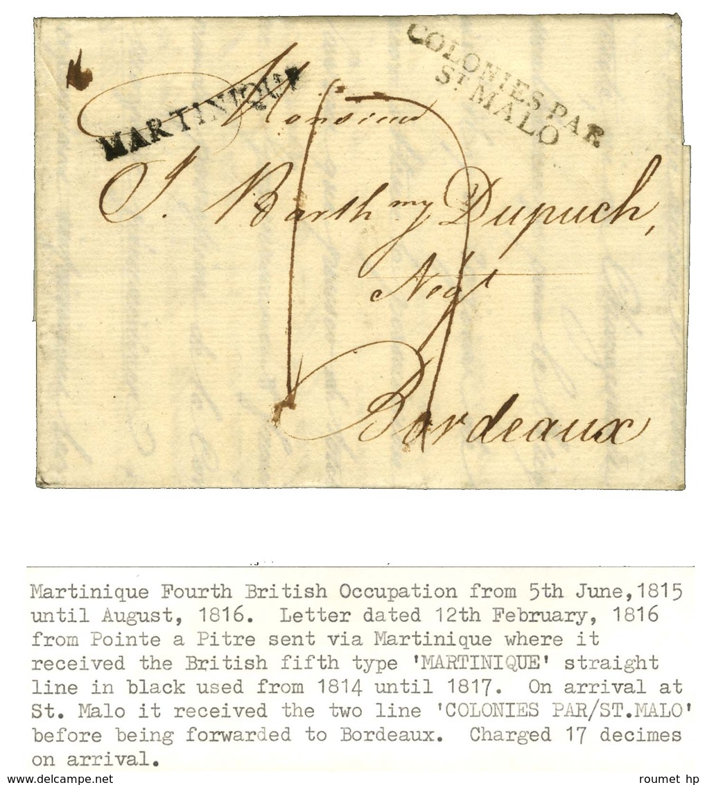 Lettre Avec Texte Daté De Pointe à Pitre Le 12 Février 1816 Acheminée Jusqu'à La Martinique Pour Bordeaux. Au Recto, Mar - Maritime Post