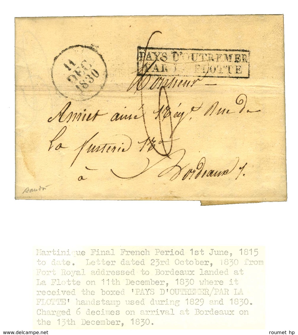 Lettre Avec Texte Daté De Fort Royal Le 23 Octobre 1830 Pour Bordeaux. Au Recto, Marque Postale D'entrée Encadrée PAYS D - Maritieme Post