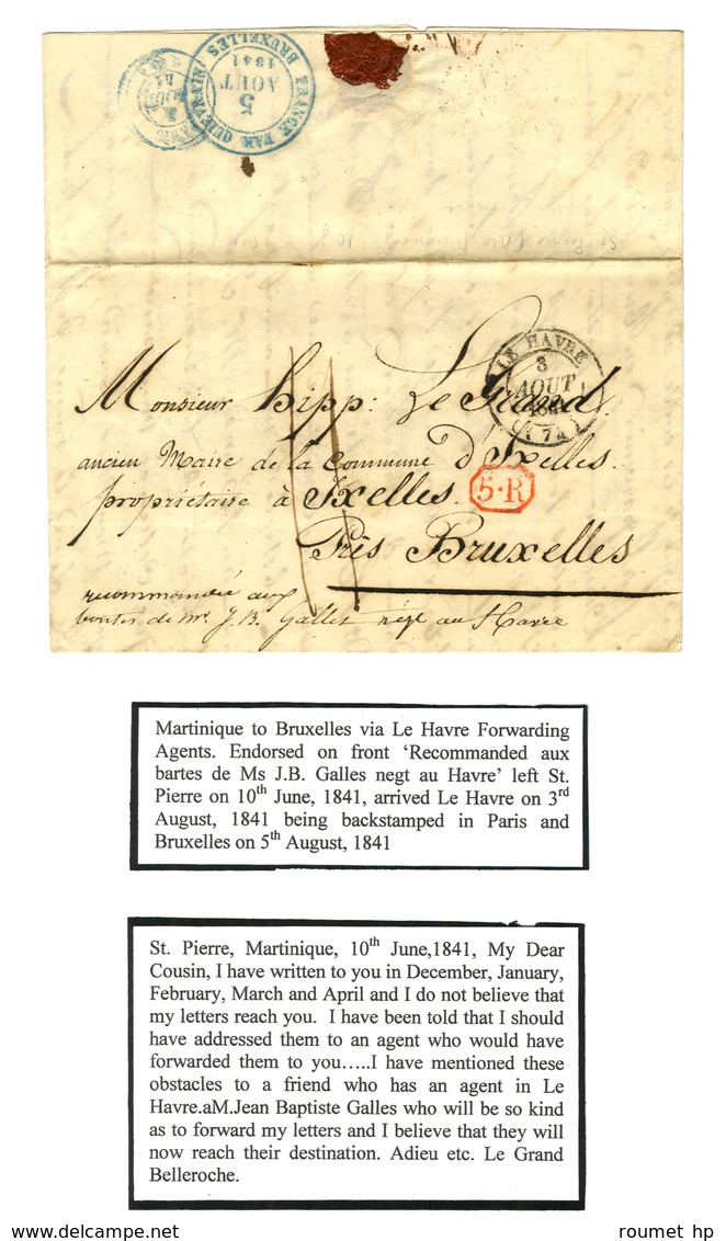 Lettre Avec Texte Daté De Saint Pierre De La Martinique Le 10 Juin 1841 Pour Bruxelles. Au Recto, Càd D'entrée T 14 LE H - Maritime Post