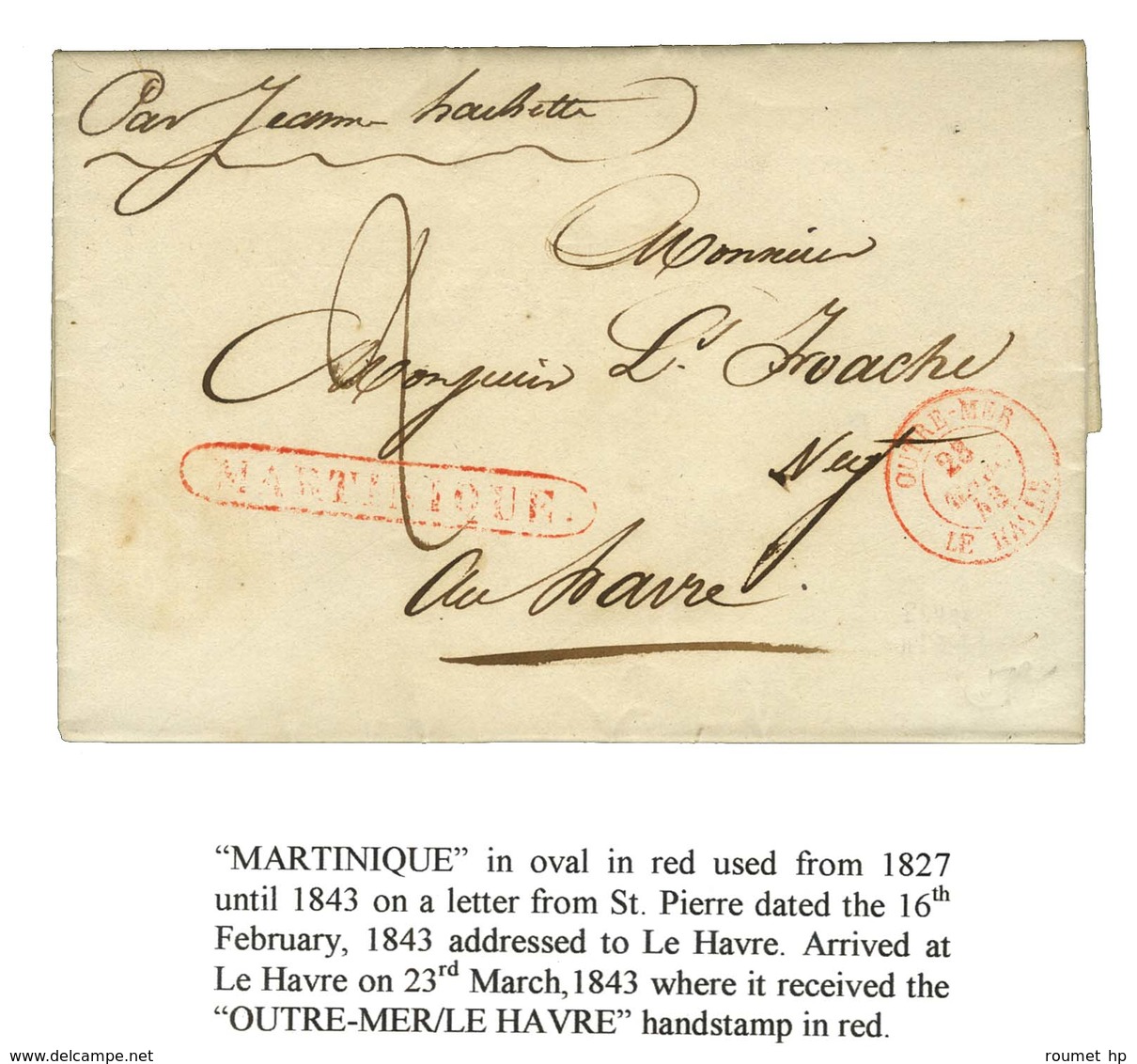 Lettre Avec Texte Daté De Saint Pierre De La Martinique Le 16 Février 1843 Pour Le Havre. Au Recto, Marque Postale Encad - Maritime Post