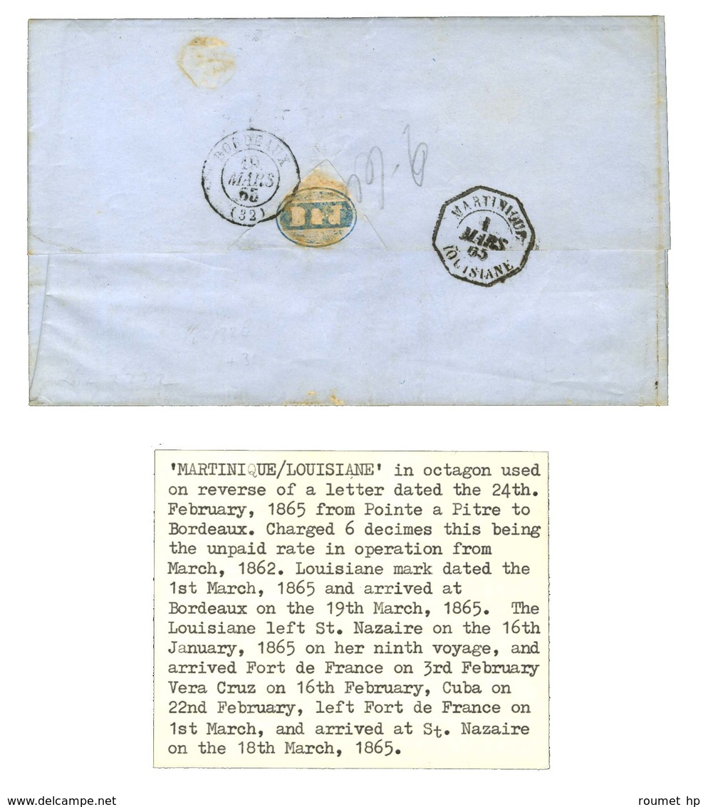 Càd POINTE A PITRE / GUADELOUPE 24 FEV. 1865, Taxe Tampon 6 Sur Lettre Pour Bordeaux. Au Verso, Càd Octo MARTINIQUE / LO - Maritime Post