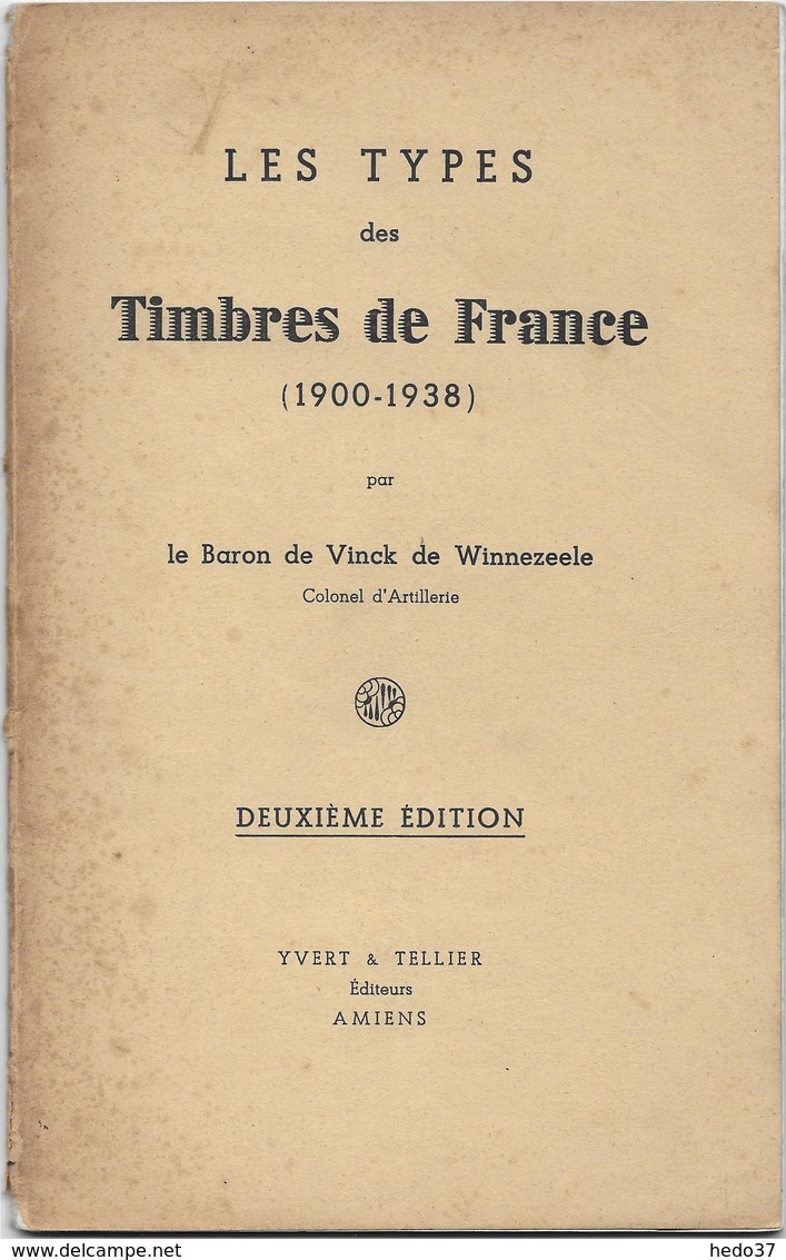 Les Types Des Timbres De France 1900/1938 - Baron De Vinck De Winnezeele - 56 Pages - Philatélie Et Histoire Postale