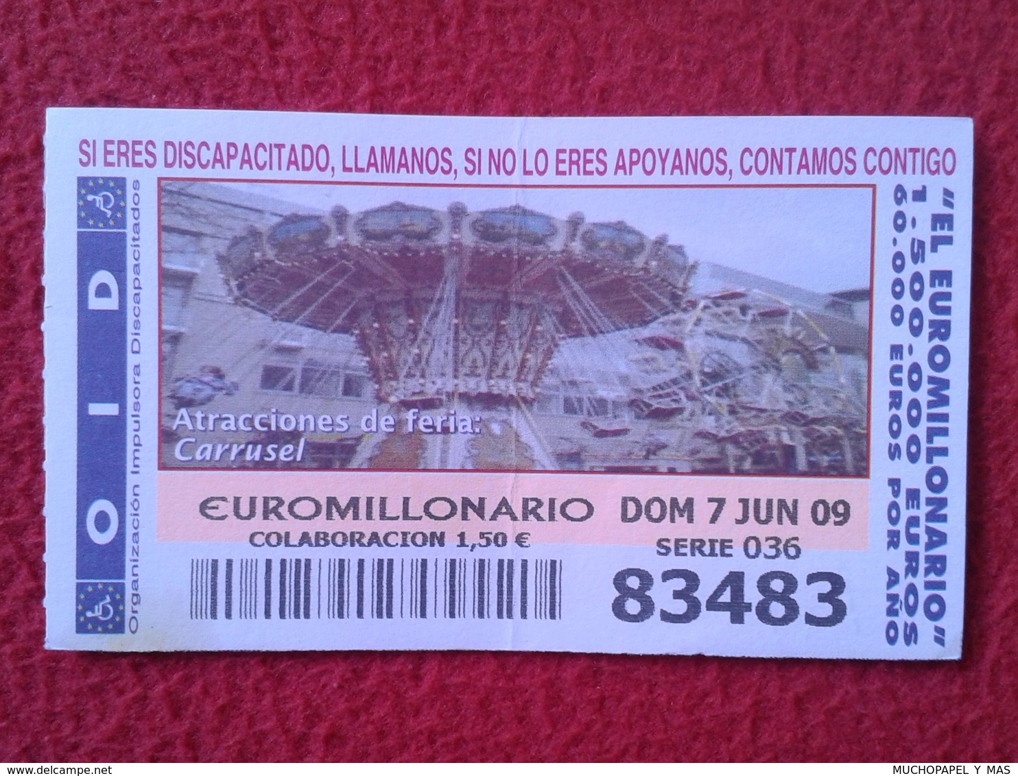 SPAIN DÉCIMO CUPÓN DE OID LOTERÍA LOTTERY LOTERIE ATRACCIONES FERIA 2009 CARRUSEL CAROUSEL CARROUSEL VER FOTO Y DESCRIPC - Billets De Loterie