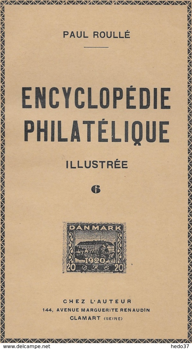 Encyclopédie Philatélique - Roullé - 80 Pages - Philatélie Et Histoire Postale