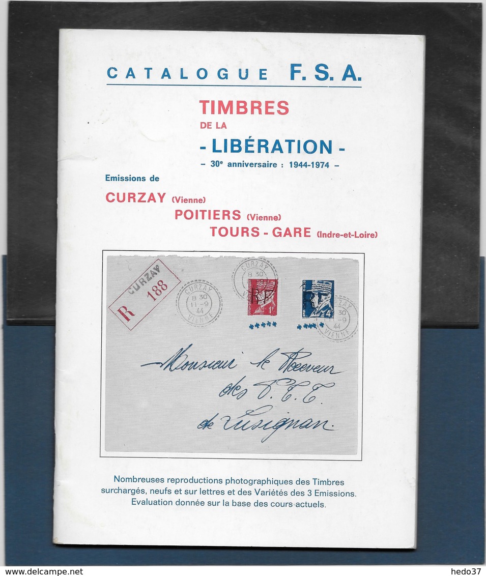 Timbres De La Libération - Curzay - Poitiers - Tours Gare - 48 Pages - Philatélie Et Histoire Postale
