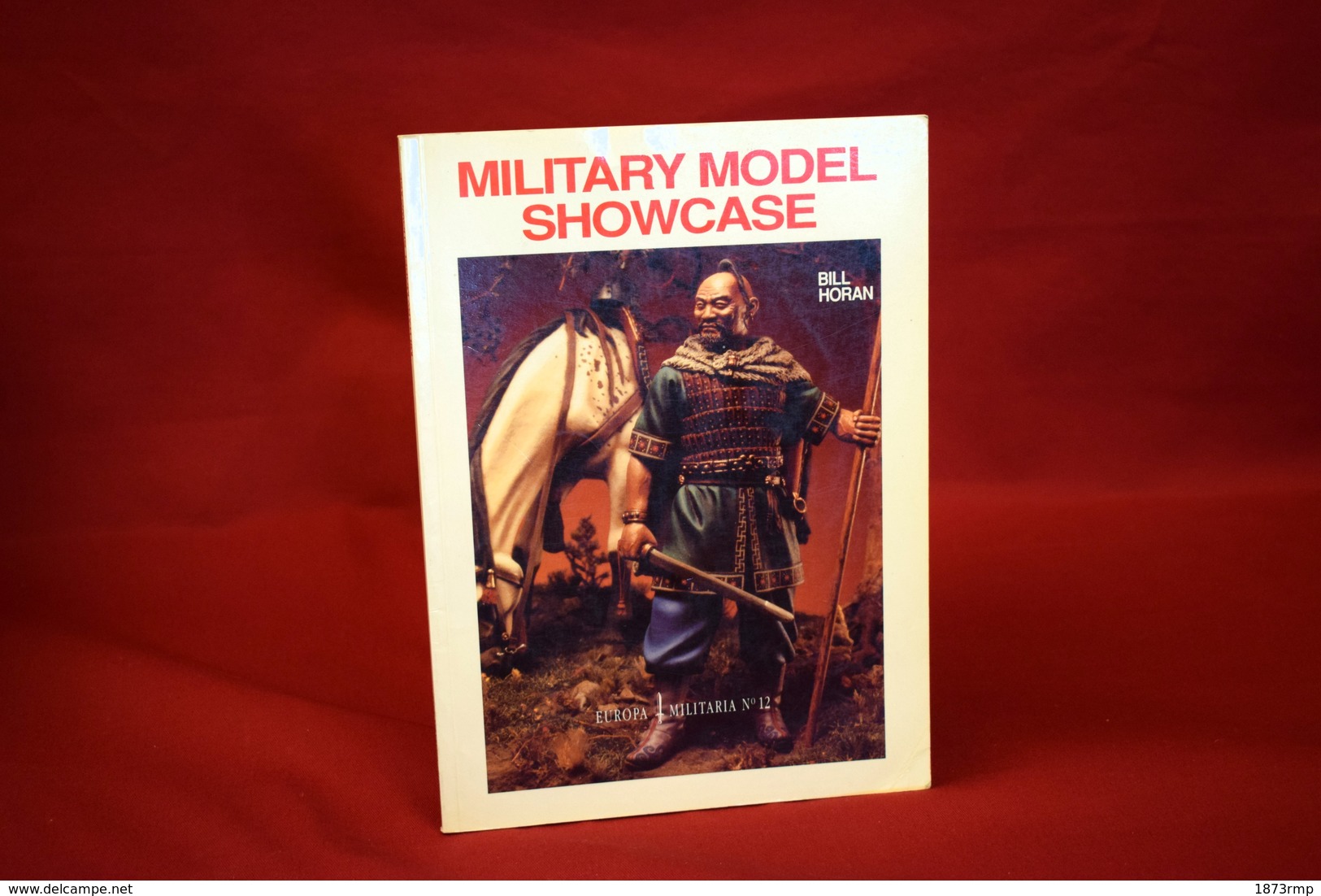 MILITARY MODEL SHOWCASE, BILL HORAN - Boeken Over Verzamelen