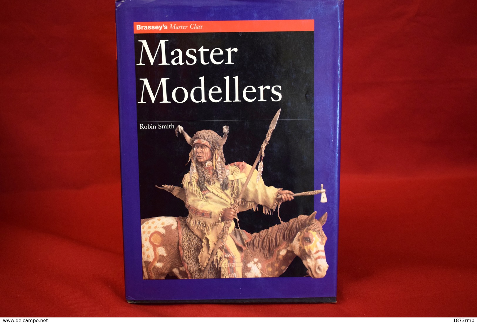 MASTERS MODELLERS ROBIN SMITH - Books On Collecting