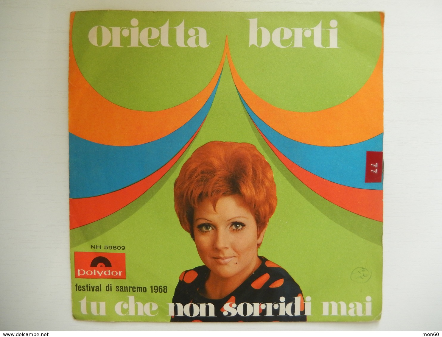 45 Giri - ORIETTA BERTI, Tu Che Non Sorridi Mai - Per Tutto Il Bene Che Mi Vuoi - 45 Rpm - Maxi-Singles