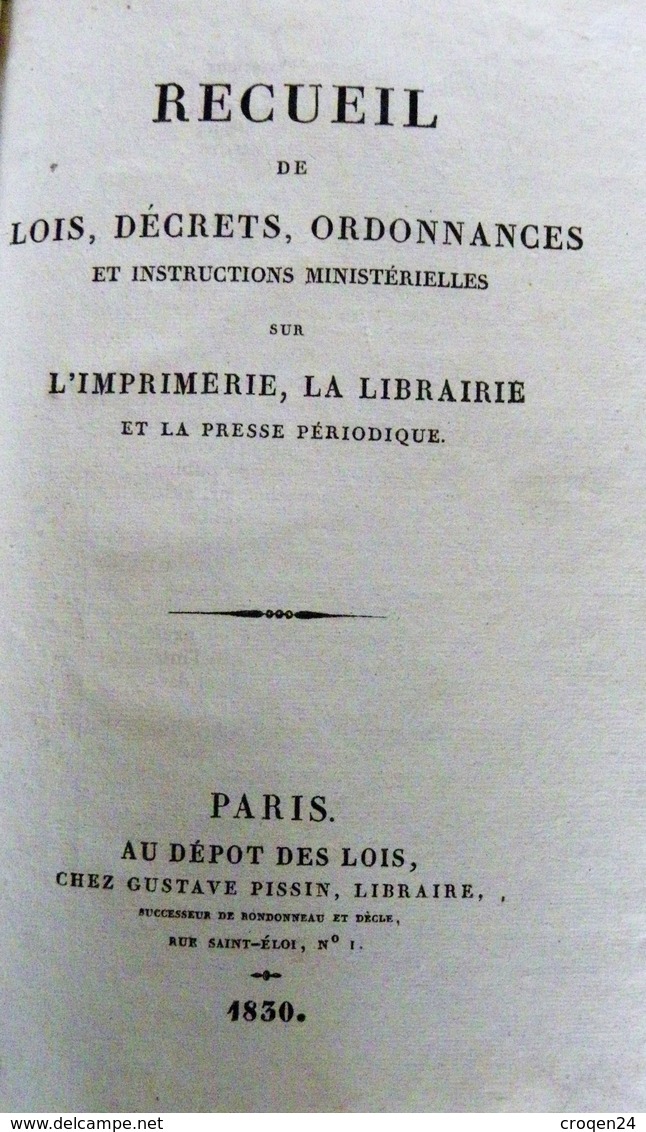 CODE DE LA PRESSE - LOIS,DECRETS Sur L'imprimerie - Censure - LOUIS-PHILIPPE - 1801-1900