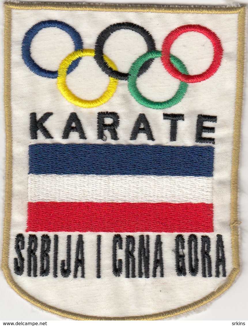 Promo Karate Sport (is Not An Olympic Sport) Patch NOC Serbia And Montenegro National Olympic Committee - Apparel, Souvenirs & Other