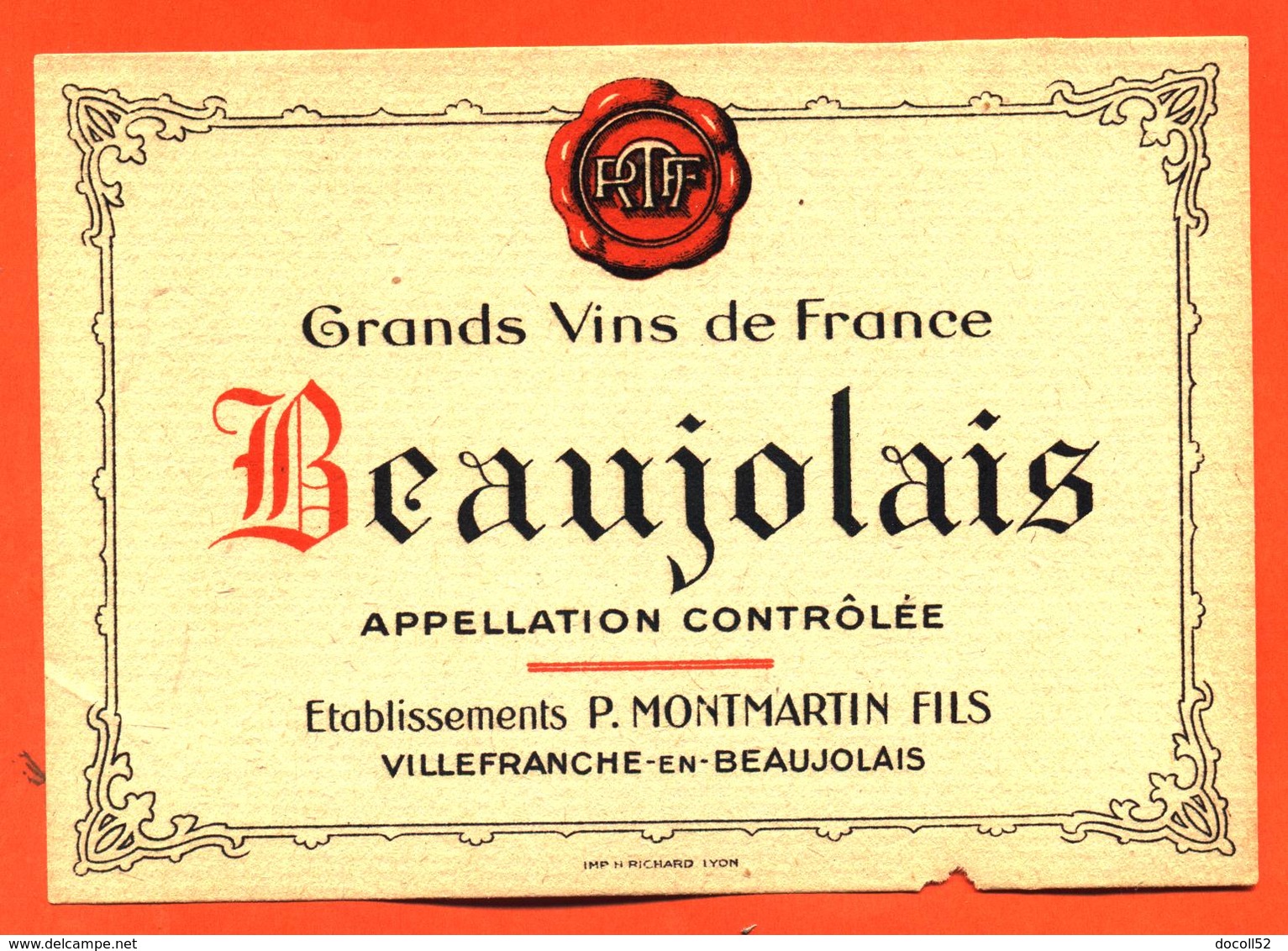 étiquette Ancienne De Vin De Beaujolais Ets P Montmartin à Villefranche En Beaujolais - 75 Cl - Beaujolais