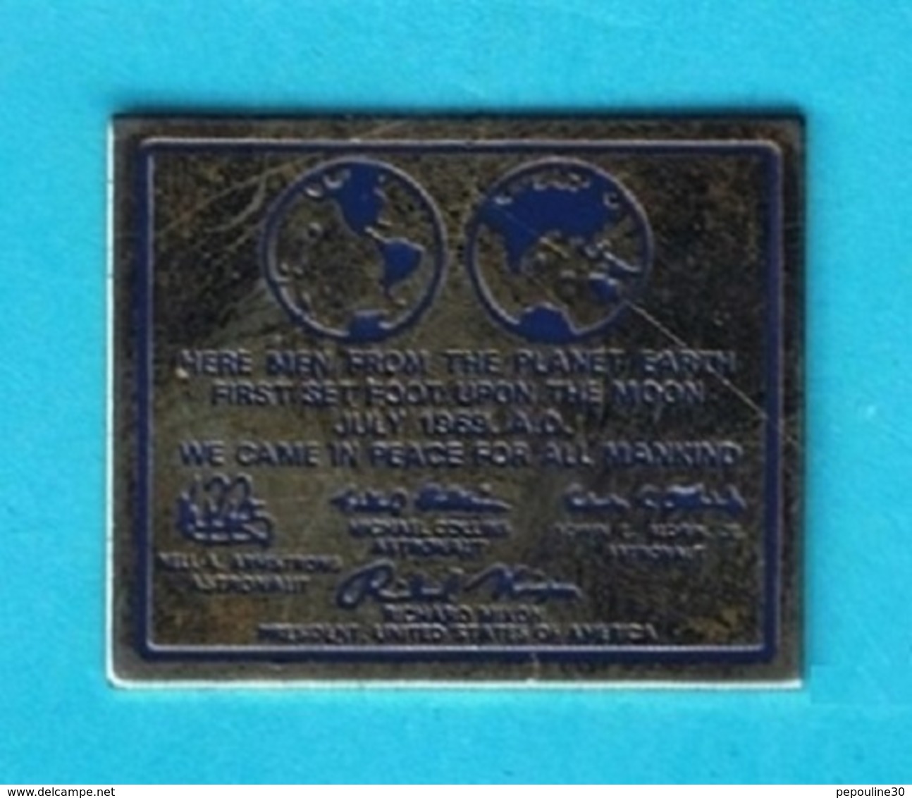 1 PIN'S //   ** PLAQUE COMMÉMORATIVE / APOLLO 11 / N. ARMSTONG /  M. COLLINS / E. ALDRIN ** - Space