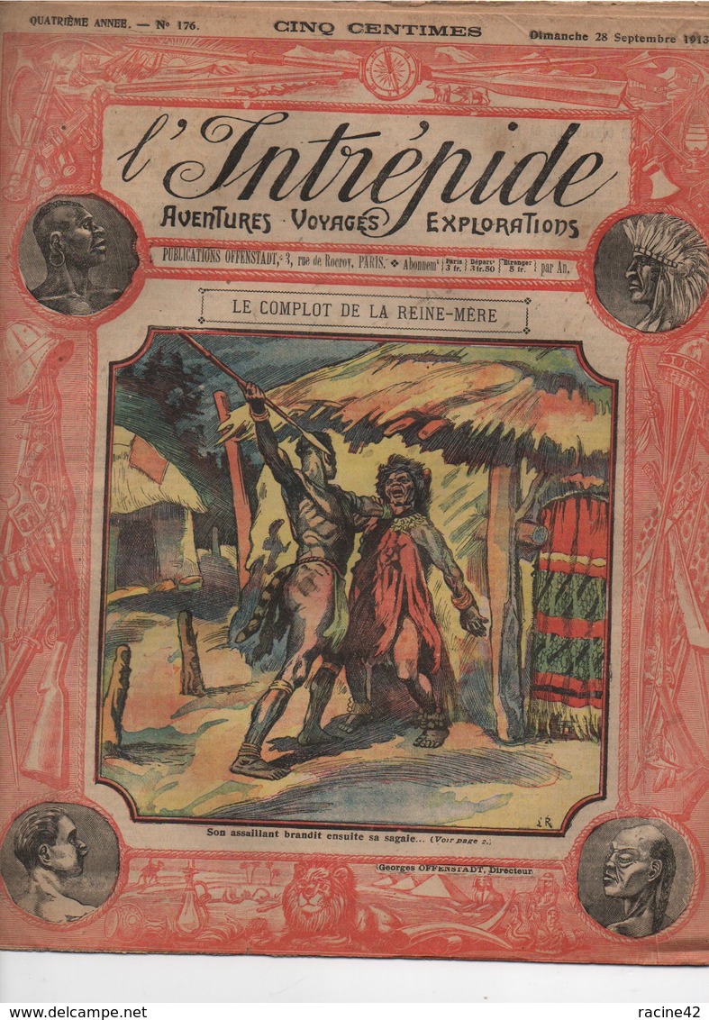 L'INTREPIDE - N° 176 Du 28.09.1913  *LE COMPLOT DE LA REINE-MERE * - L'Intrépide