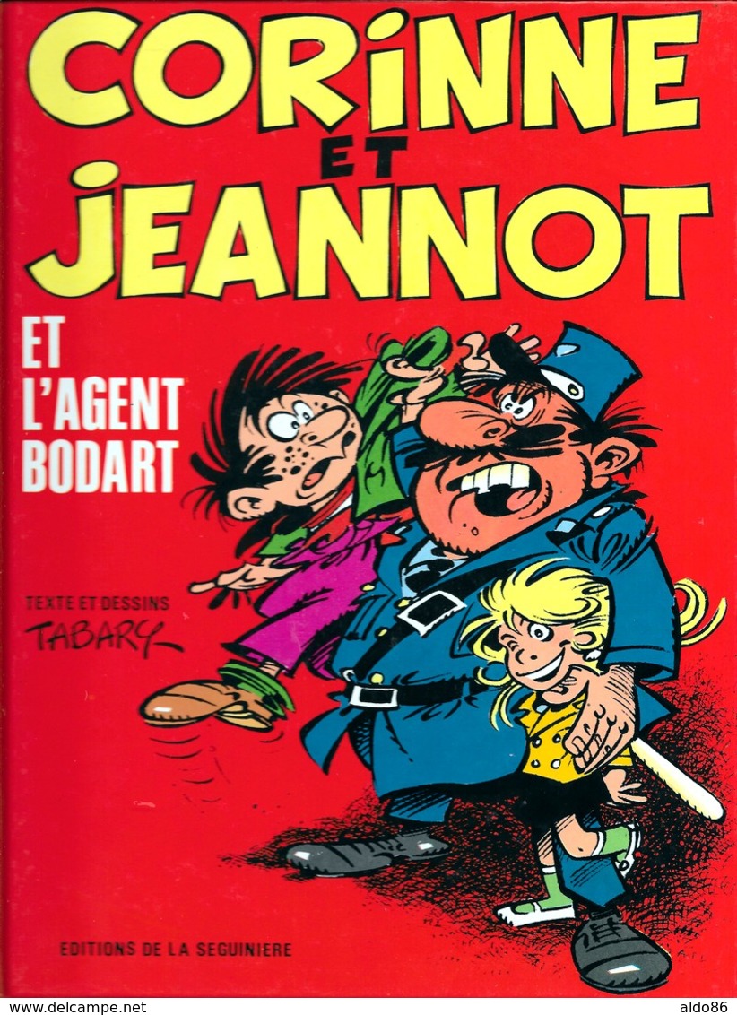 Tabary . Corinne Et Jeannot Et L'agent Bodart . Album Dédicacé . - Corinne Et Jeannot