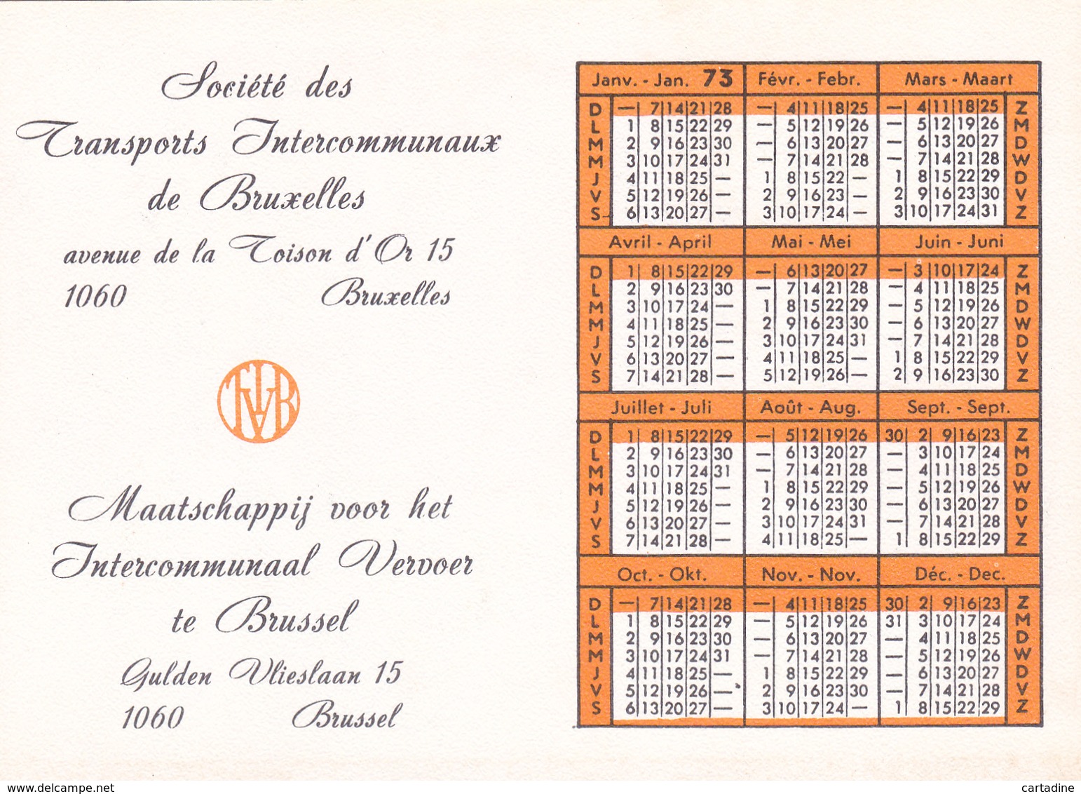 STIB - MIVB - Hier, Aujourd'hui Et Demain - Transport En Commun Bruxellois - Calendrier 1973 - Kleinformat : 1971-80