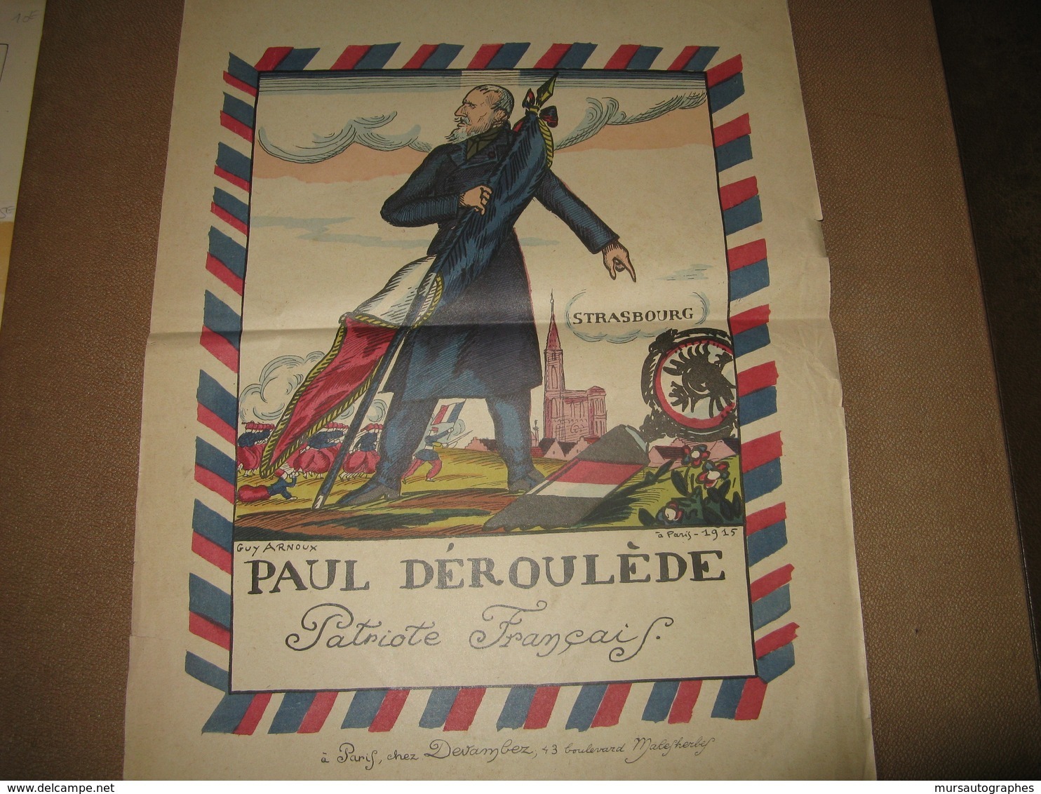 BELLE AFFICHETTE DE GUY ARNOUX  "PAUL DEROULEDE PATRIOTE" GUERRE 14-18 PROPAGANDE ALSACE-LORRAINE - Afiches