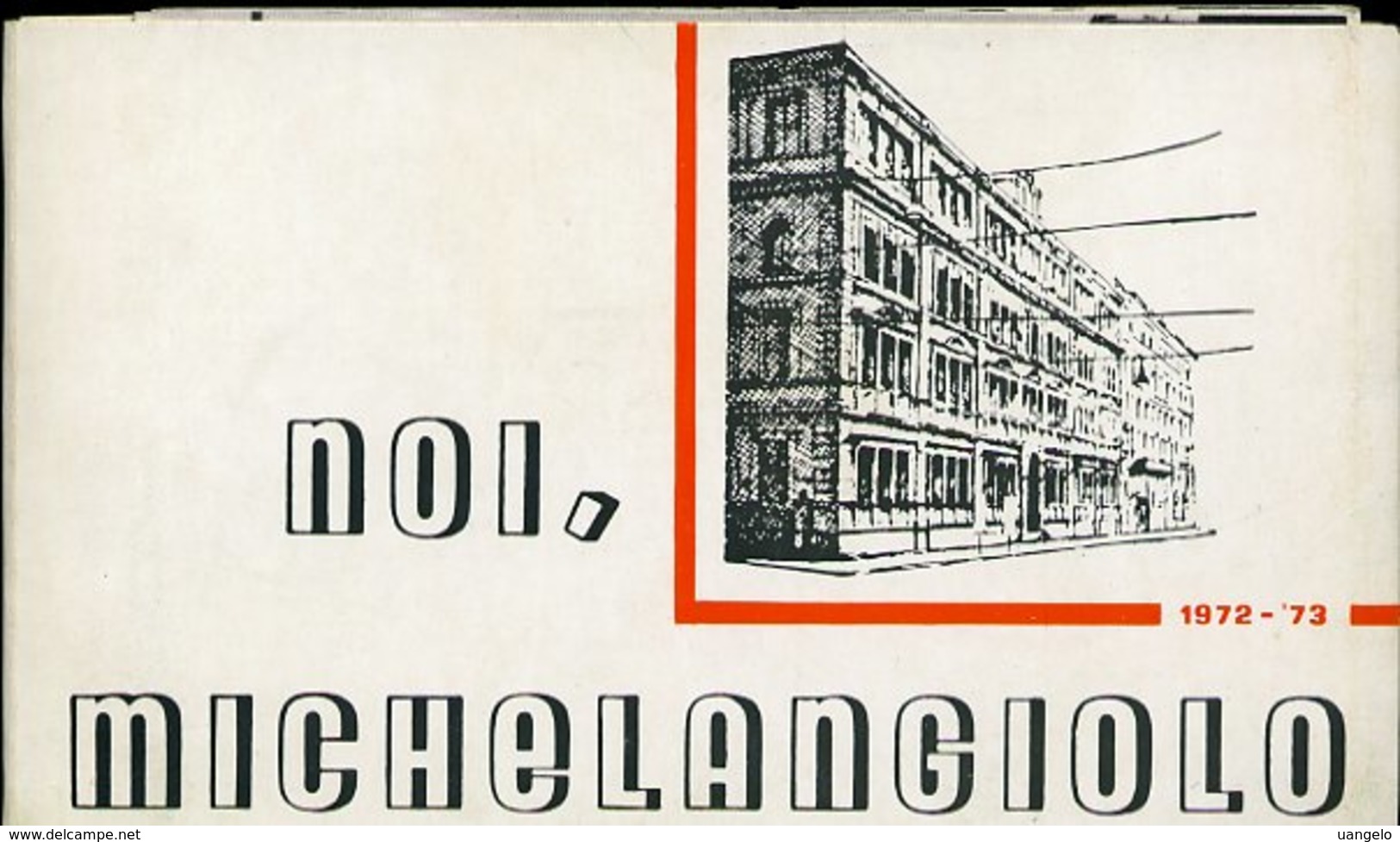 V3 NOI " MICHELANGIOLO " 1972 - 73  FOTO E NOMI DEGLI ALUNNI (  Istituto Tecnico Commerciale Via Cavour 258 Di Roma ) - Diplomi E Pagelle