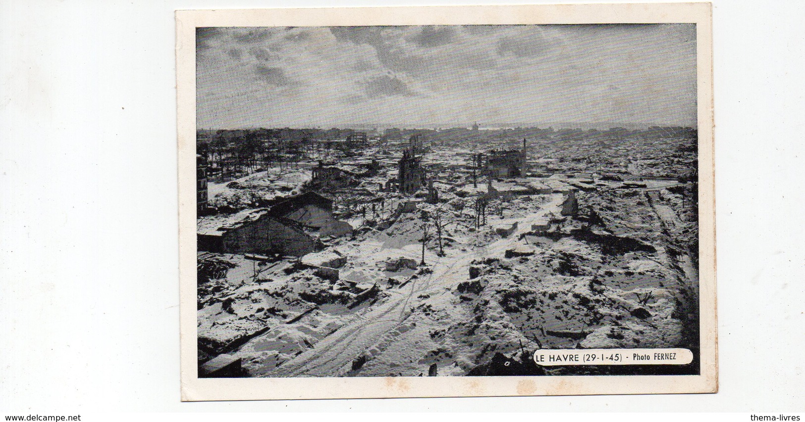 La Havre (76 Seine Maritime) : Photo Prise Le 29/1/1945 (voeux Des Lab Daufresne 1949 ) (PPP17030) - Documents Historiques