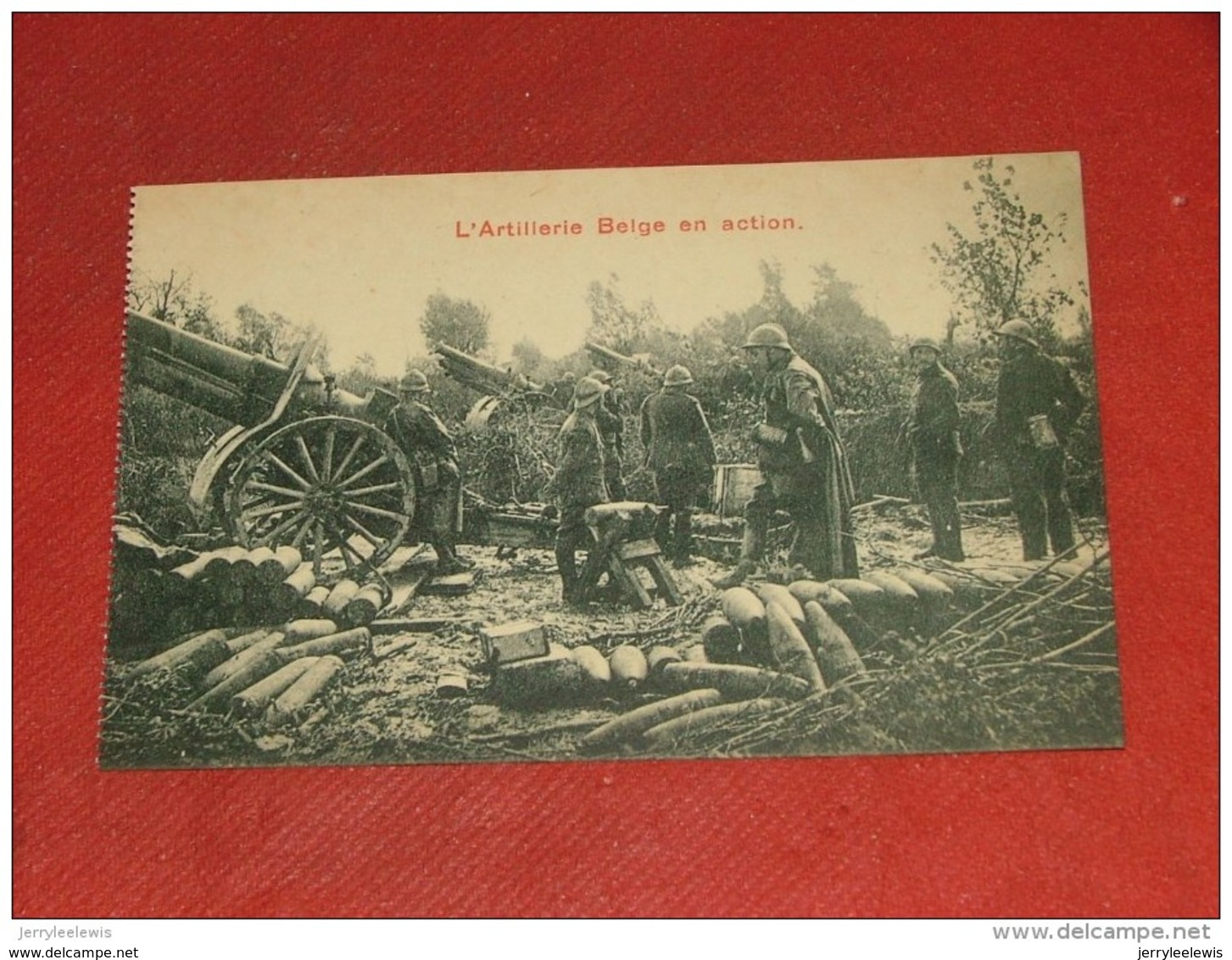 MILITARIA - Armée Belge - Guerre 14-18 - L' Artillerie Belge En Action - Oorlog 1914-18