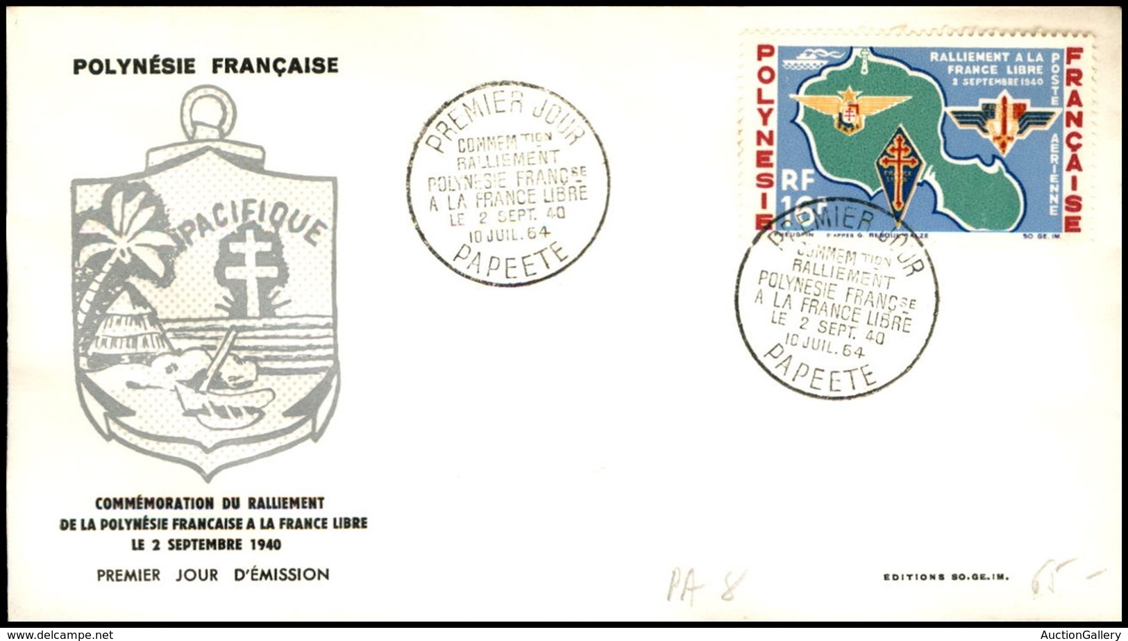 OLTREMARE - POLINESIA FRANCESE - 1964 - 16 Fr Ralliement A La France Libre (37) - FDC 10.7.64 - Andere & Zonder Classificatie