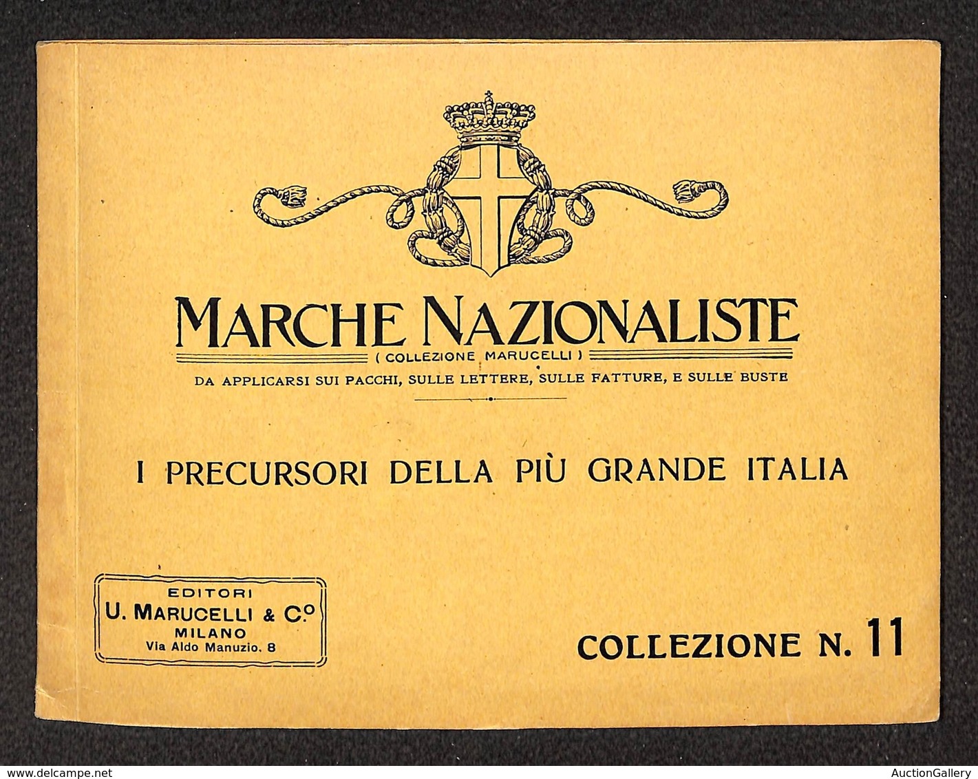 DOCUMENTI - VARIE - CARTOLINE - Marche Nazionaliste Collezione N. 11 - Libretto Originale Del 1917 Delle Etichette “I Pr - Sonstige & Ohne Zuordnung