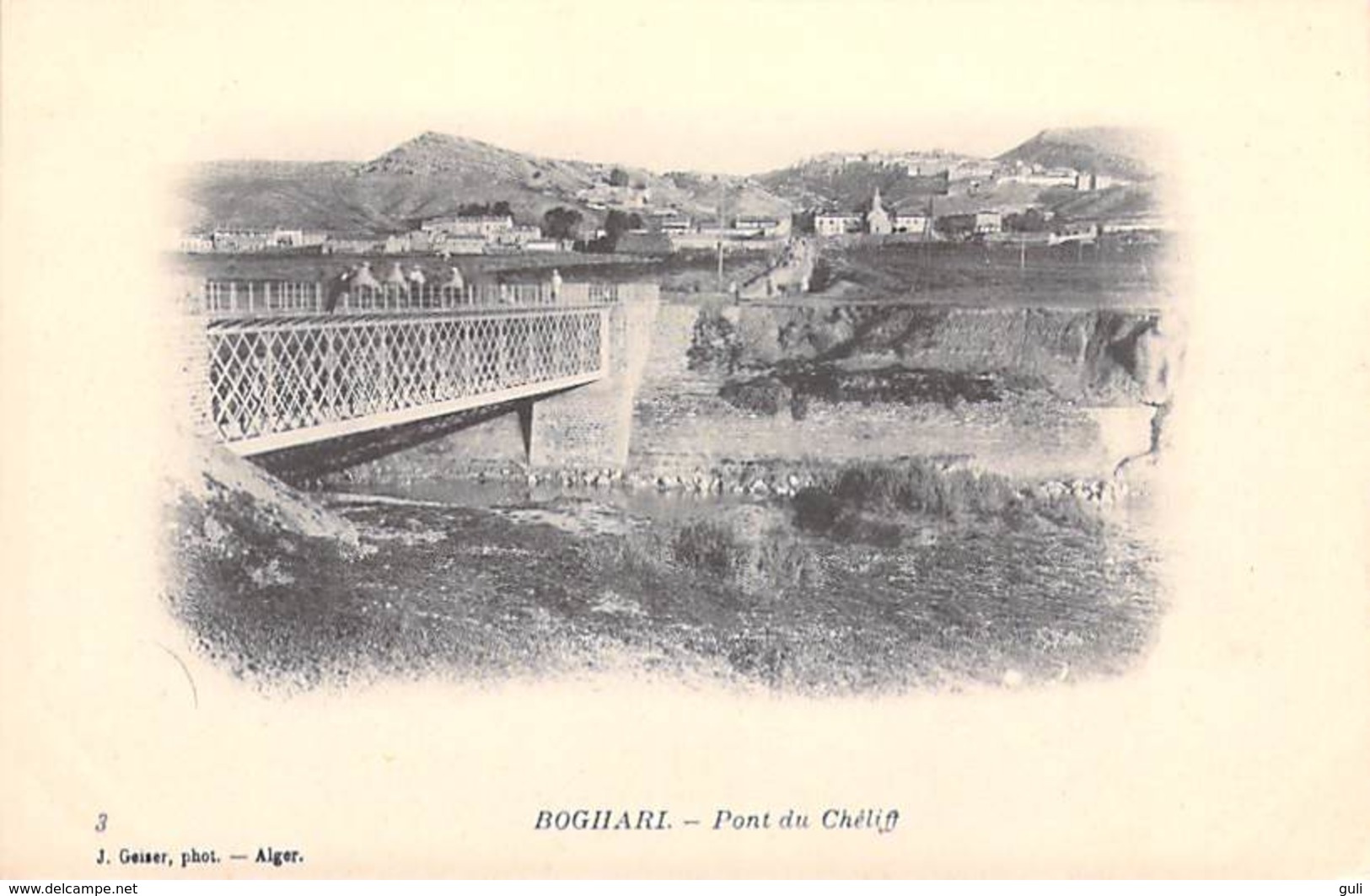 Afrique Algérie   (Ksar El Boukhari Wilaya De Médéa)  BOGHARI Pont Du Chétif  (- Editions : J.Geiser Alger 3) *PRIX FIXE - Medea