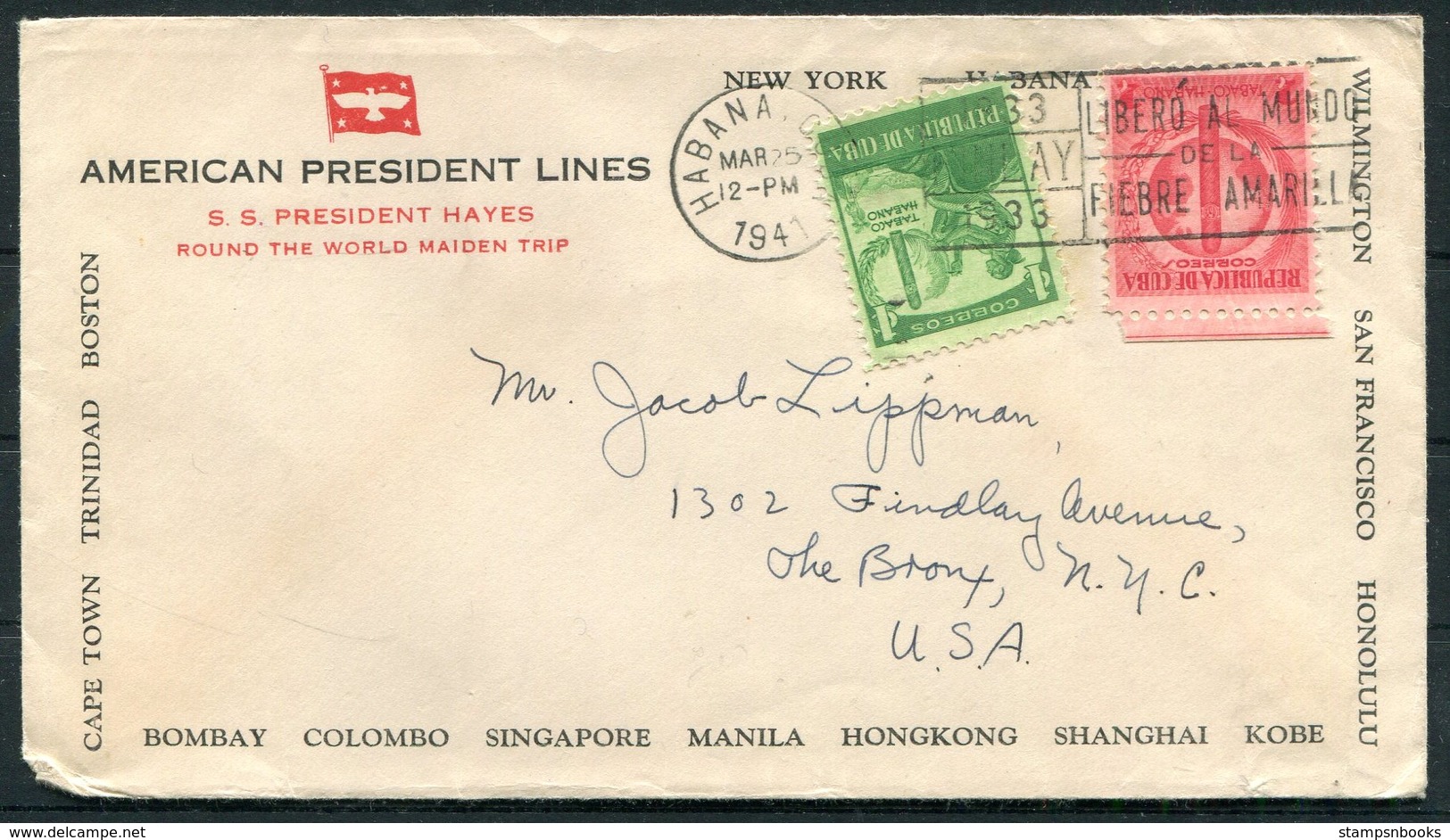 1941 Cuba Habana. American Presidents Line Ship Cover. S.S. PRESIDENT HAYES Maiden Voyage - New York - Covers & Documents