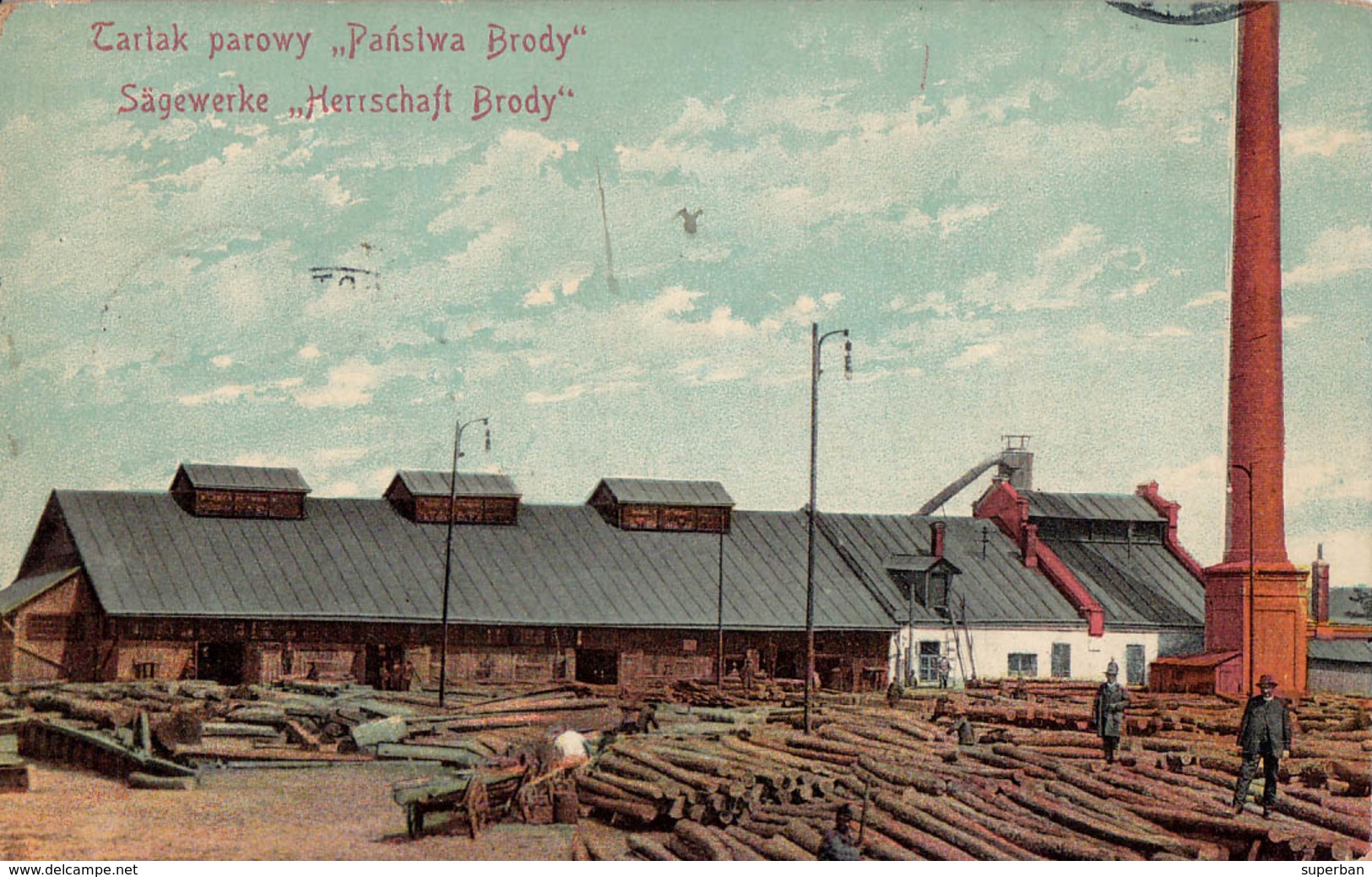 TARTAK PAROWY PANSTWA BRODY / SÄGEWERKE HERRSCHAFT BRODY / TRAVAIL Du BOIS / TIMBER WORKING ~ 1905 - '10 - RRR ! (aa412) - Ukraine