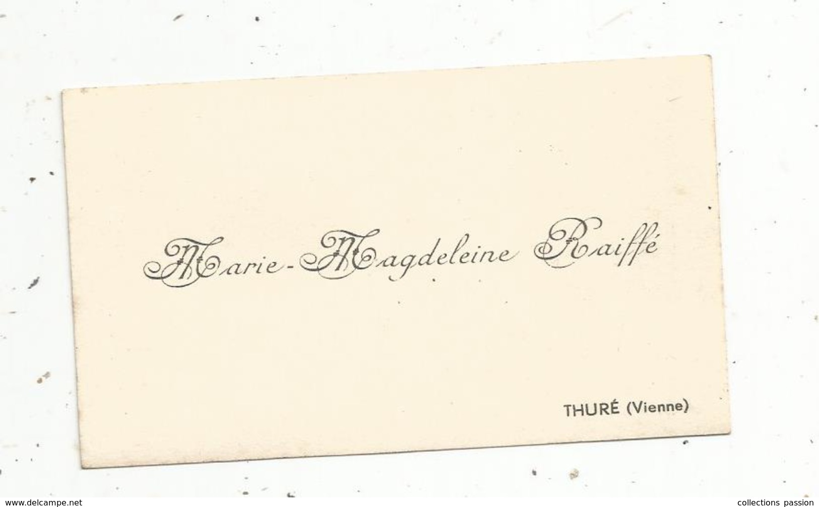 Carte De Visite Marie Magdeleine RAIFFE , THURE , Vienne - Visitenkarten