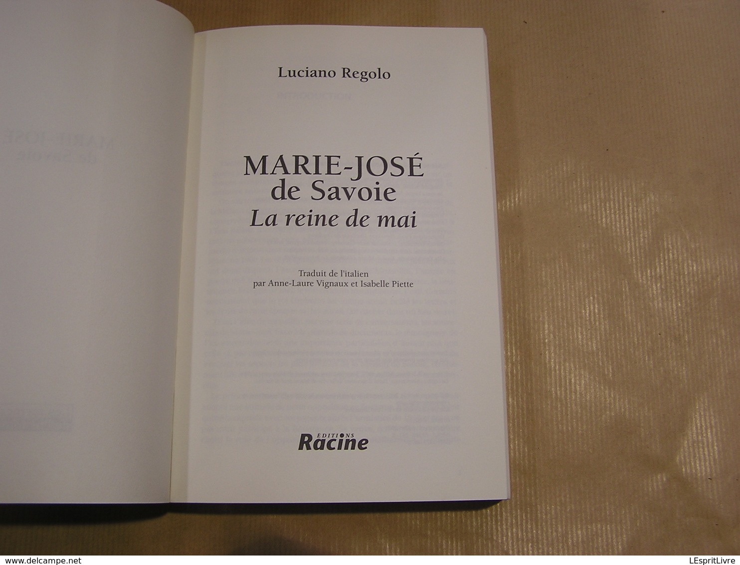 MARIE JOSE DE SAVOIE La Reine De Mai Histoire Dynastie Royale Royauté Royaume Roi Italie - Geschiedenis