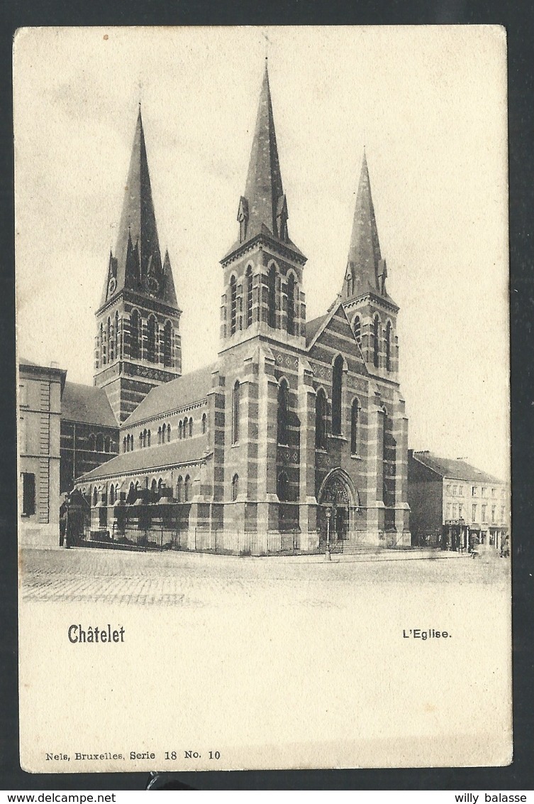 +++ CPA - CHATELET - Eglise - Nels Série 18 N° 10  // - Châtelet