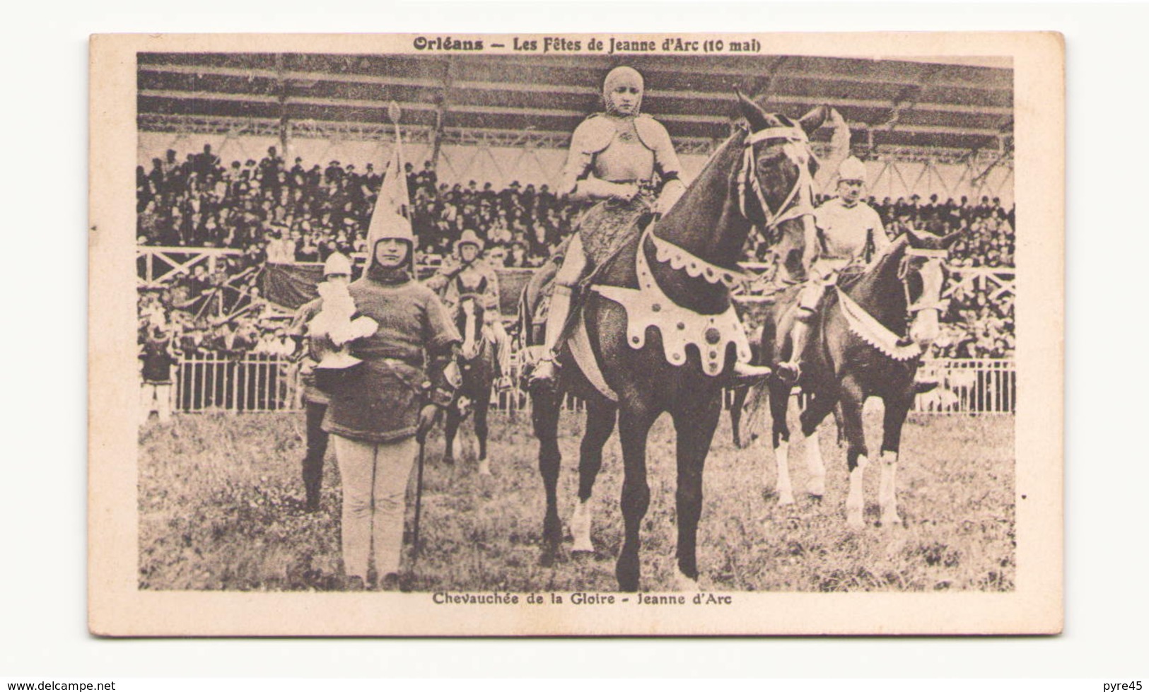 ORLEANS LES FETES DE JEANNE D ARC CHEVAUCHEE DE LA GLOIRE JEANNE D ARC - Autres & Non Classés