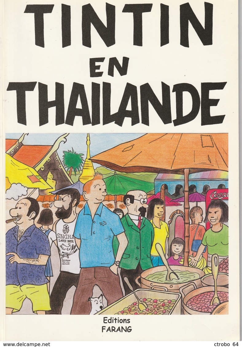 TINTIN EN THAILANDE - Pastiche - Editions Farang - Tintin