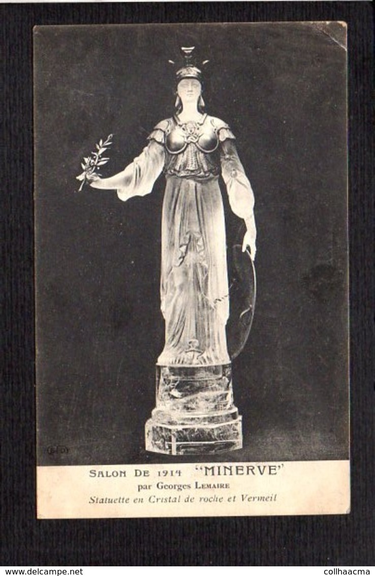 Art / Sculpture / Salon De 1914 / Georges Lemaire / Minerve / Statuette En Cristal De Roche..../ Autographe Au Verso - Sculptures